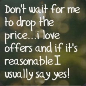 All items are negotiable